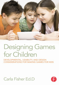 Cover image: Designing Games for Children 1st edition 9780415729178