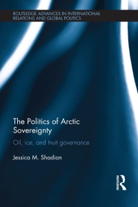 Imagen de portada: The Politics of Arctic Sovereignty 1st edition 9781138187566