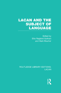Cover image: Lacan and the Subject of Language (RLE: Lacan) 1st edition 9780415728768