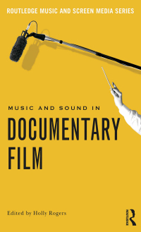 صورة الغلاف: Music and Sound in Documentary Film 1st edition 9780415728614