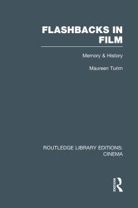 Cover image: Flashbacks in Film 1st edition 9781138974371