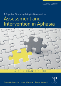 Imagen de portada: A Cognitive Neuropsychological Approach to Assessment and Intervention in Aphasia 2nd edition 9781848720978