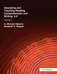 Omslagafbeelding: Assessing and Teaching Reading Composition and Writing, 3-5, Vol. 4 1st edition 9781930556591