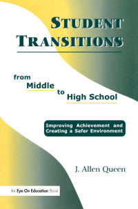 Cover image: Student Transitions From Middle to High School 1st edition 9781138472747