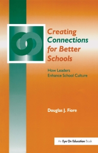 Imagen de portada: Creating Connections for Better Schools 1st edition 9781930556058