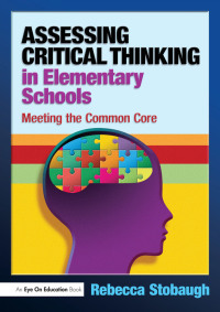 Imagen de portada: Assessing Critical Thinking in Elementary Schools 1st edition 9781138136052