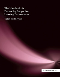 صورة الغلاف: Handbook for Developing Supportive Learning Environments, The 1st edition 9781596670136