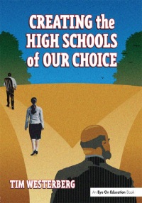 Imagen de portada: Creating the High Schools of Our Choice 1st edition 9781596670402