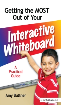 Imagen de portada: Getting the Most Out of Your Interactive Whiteboard 1st edition 9781138163447