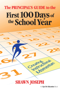 Cover image: The Principal's Guide to the First 100 Days of the School Year 1st edition 9781138170650
