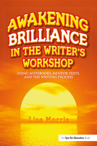 Imagen de portada: Awakening Brilliance in the Writer's Workshop 1st edition 9781138143951