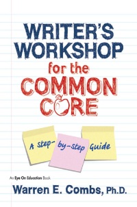 Cover image: Writer's Workshop for the Common Core 1st edition 9781596671928