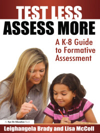 Titelbild: Test Less Assess More 1st edition 9781596671300