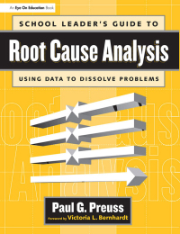 Cover image: School Leader's Guide to Root Cause Analysis 1st edition 9781930556539