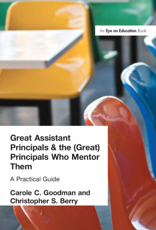 Titelbild: Great Assistant Principals and the (Great) Principals Who Mentor Them 1st edition 9781596671621