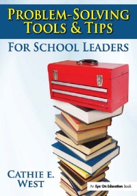 Imagen de portada: Problem-Solving Tools and Tips for School Leaders 1st edition 9781596671720
