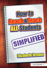 Cover image: How to Reach and Teach All Students-Simplified 1st edition 9781596670426