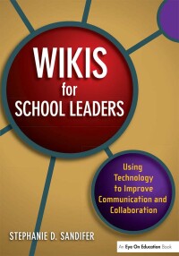 Imagen de portada: Wikis for School Leaders 1st edition 9781138165366