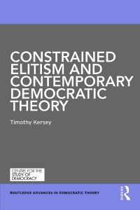 Cover image: Constrained Elitism and Contemporary Democratic Theory 1st edition 9780415727129