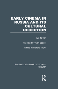 Imagen de portada: Early Cinema in Russia and its Cultural Reception 1st edition 9780415726542