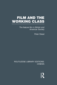 Imagen de portada: Film and the Working Class 1st edition 9781138969759