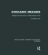 صورة الغلاف: Chicano Images 1st edition 9780415726474