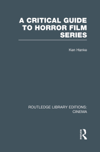صورة الغلاف: A Critical Guide to Horror Film Series 1st edition 9781138965423