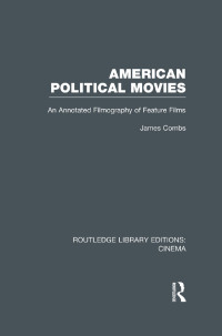 Cover image: American Political Movies 1st edition 9780415726450