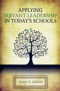 Omslagafbeelding: Applying Servant Leadership in Today's Schools 1st edition 9781138472617