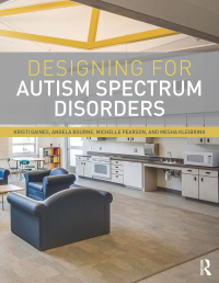 Cover image: Designing for Autism Spectrum Disorders 1st edition 9780367030469