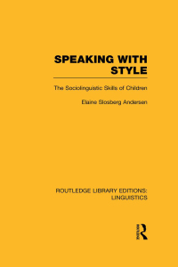 Cover image: Speaking With Style (RLE Linguistics C: Applied Linguistics) 1st edition 9781138982741