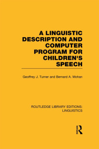 Cover image: A Linguistic Description and Computer Program for Children's Speech 1st edition 9780415724029