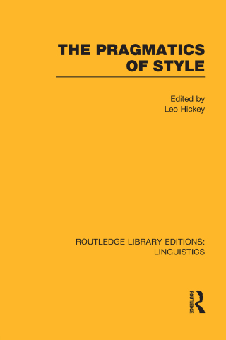 صورة الغلاف: The Pragmatics of Style (RLE Linguistics B: Grammar) 1st edition 9781138998056