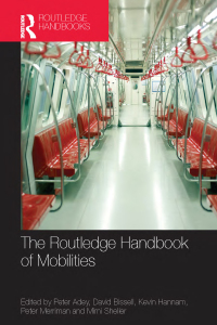Immagine di copertina: The Routledge Handbook of Mobilities 1st edition 9781138071445