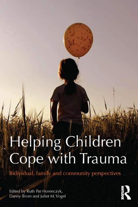 Helping Children Cope with Trauma: Individual, family and community perspectives, 1st Edition - FULL INSTANT DOWNLOAD | PDF DOCX EPUB
