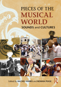 表紙画像: Pieces of the Musical World: Sounds and Cultures 1st edition 9780415723107