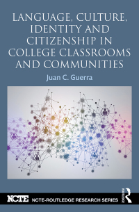 Imagen de portada: Language, Culture, Identity and Citizenship in College Classrooms and Communities 1st edition 9780415722773