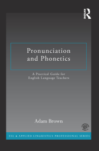 Cover image: Pronunciation and Phonetics 1st edition 9780415722766