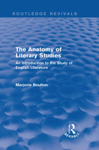 Cover image: The Anatomy of Literary Studies (Routledge Revivals) 1st edition 9780415722414
