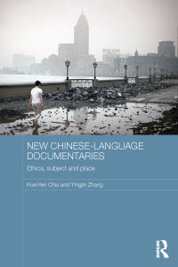 Omslagafbeelding: New Chinese-Language Documentaries 1st edition 9781138577909