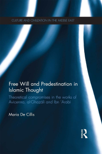 Imagen de portada: Free Will and Predestination in Islamic Thought 1st edition 9781138242746