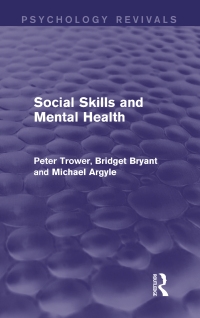 Cover image: Social Skills and Mental Health (Psychology Revivals) 1st edition 9780415721974
