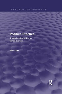 Cover image: Positive Practice (Psychology Revivals) 1st edition 9780415721936