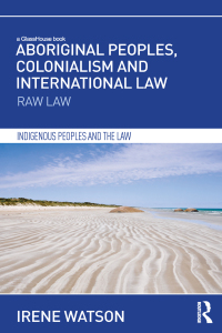 Cover image: Aboriginal Peoples, Colonialism and International Law 1st edition 9780415721752