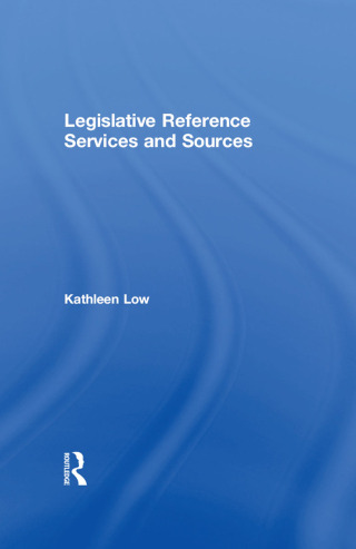 Cover image: Legislative Reference Services and Sources 1st edition 9781560248910