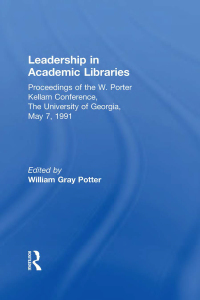 Omslagafbeelding: Leadership in Academic Libraries 1st edition 9781560244004