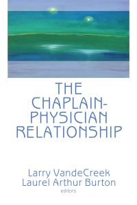صورة الغلاف: The Chaplain-Physician Relationship 1st edition 9781138988880