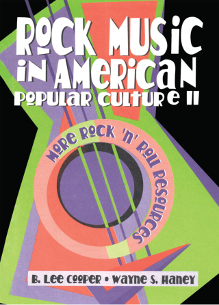 Omslagafbeelding: Rock Music in American Popular Culture II 1st edition 9781560238775