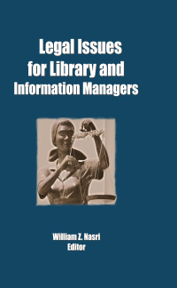 表紙画像: Legal Issues for Library and Information Managers 1st edition 9780866565912