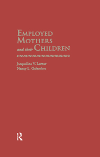 表紙画像: Employed Mothers and Their Children 1st edition 9780824063443